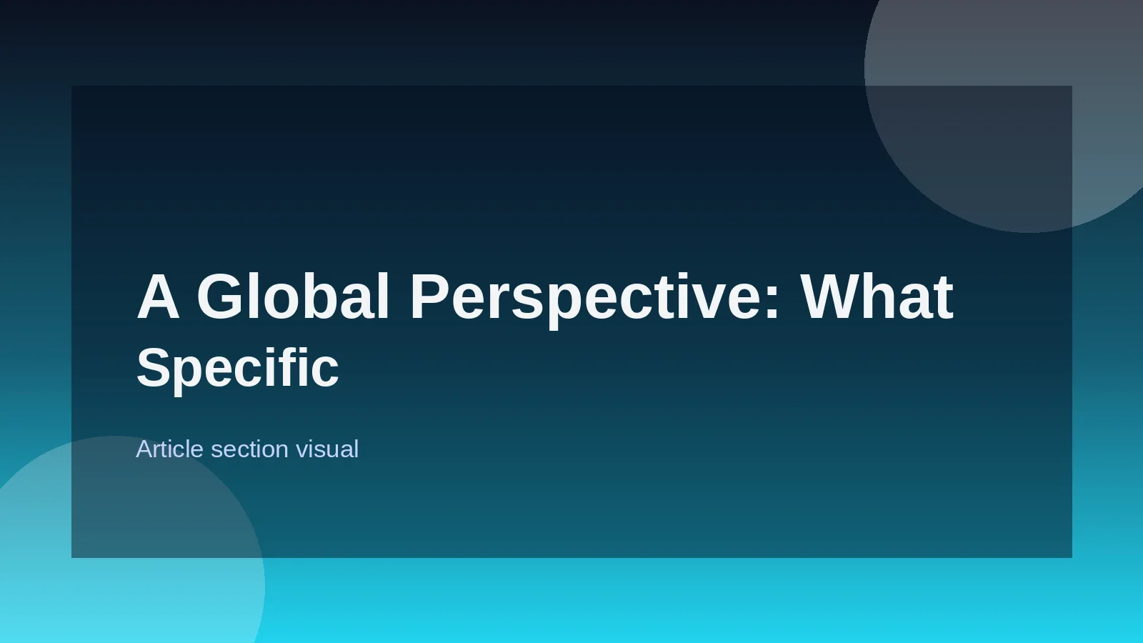 A Global Perspective: What Specific Markets Demand