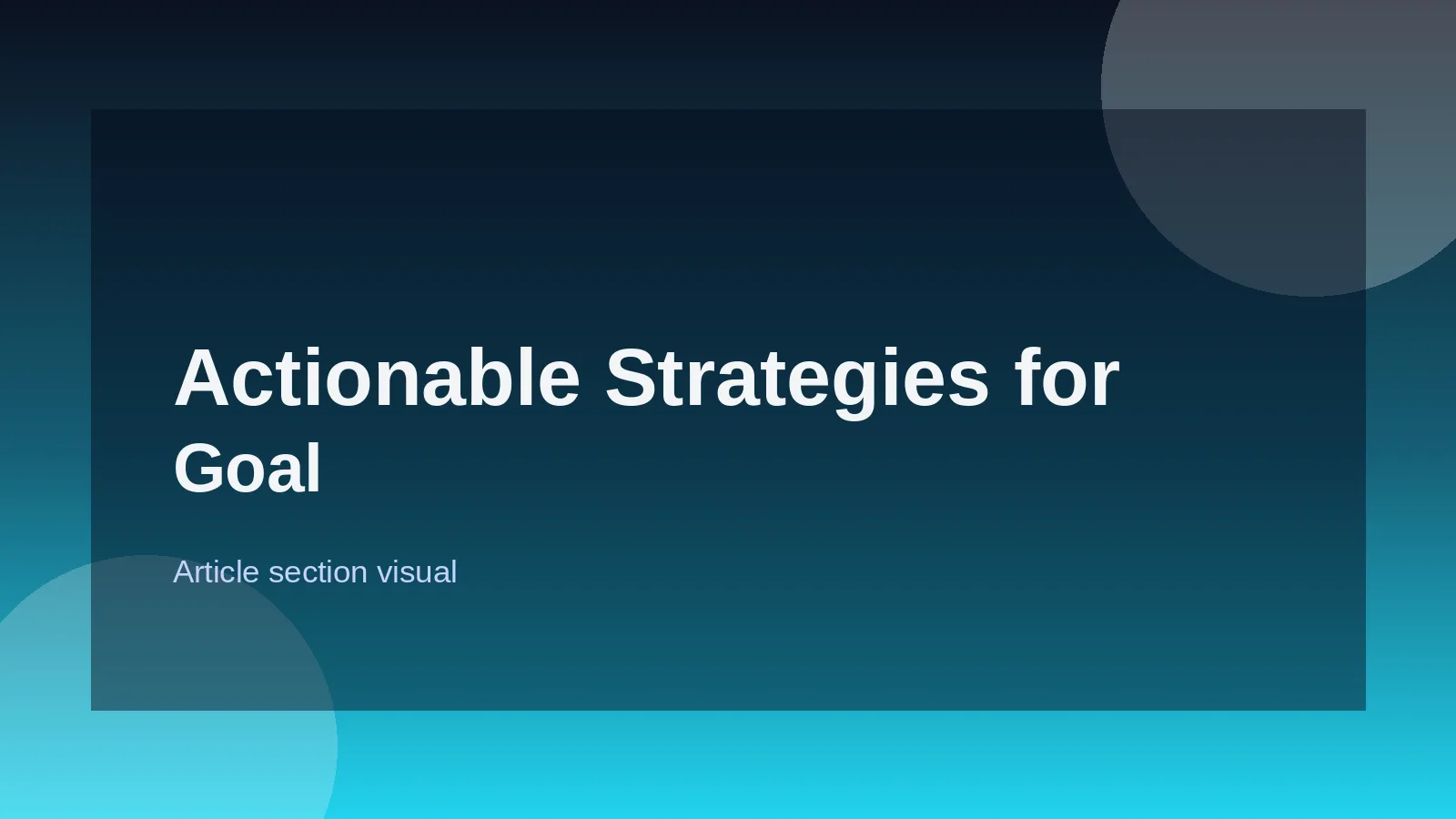 Actionable Strategies for Goal Attainment