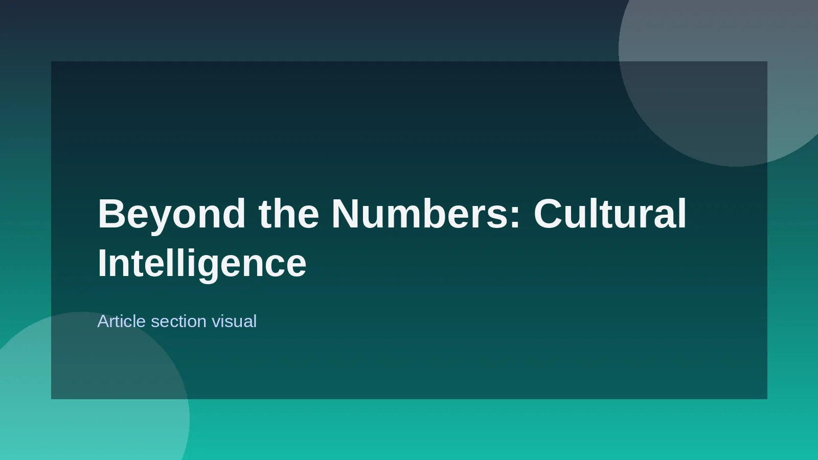 Beyond the Numbers: Cultural Intelligence in Negotiation