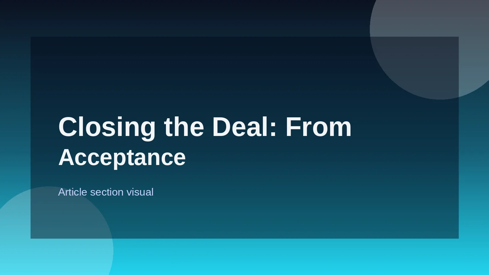 Closing the Deal: From Acceptance to Onboarding