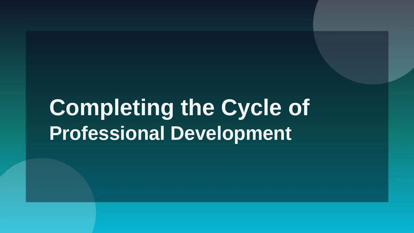 Completing the Cycle of Professional Development