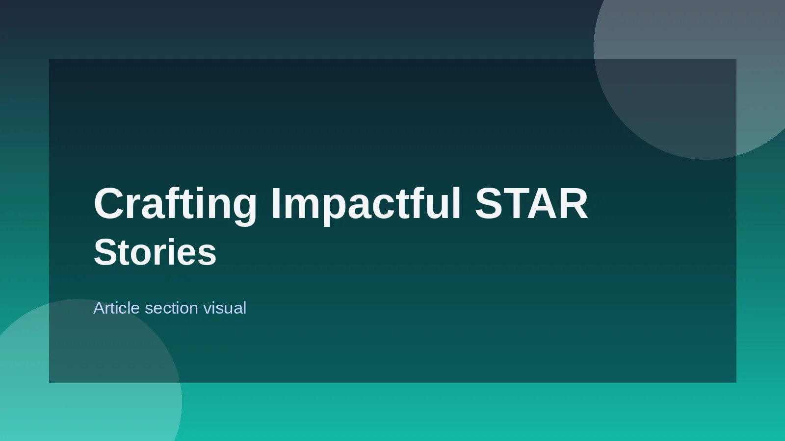 Crafting Impactful STAR Stories