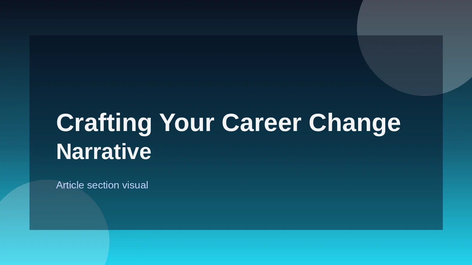 Crafting Your Career Change Narrative