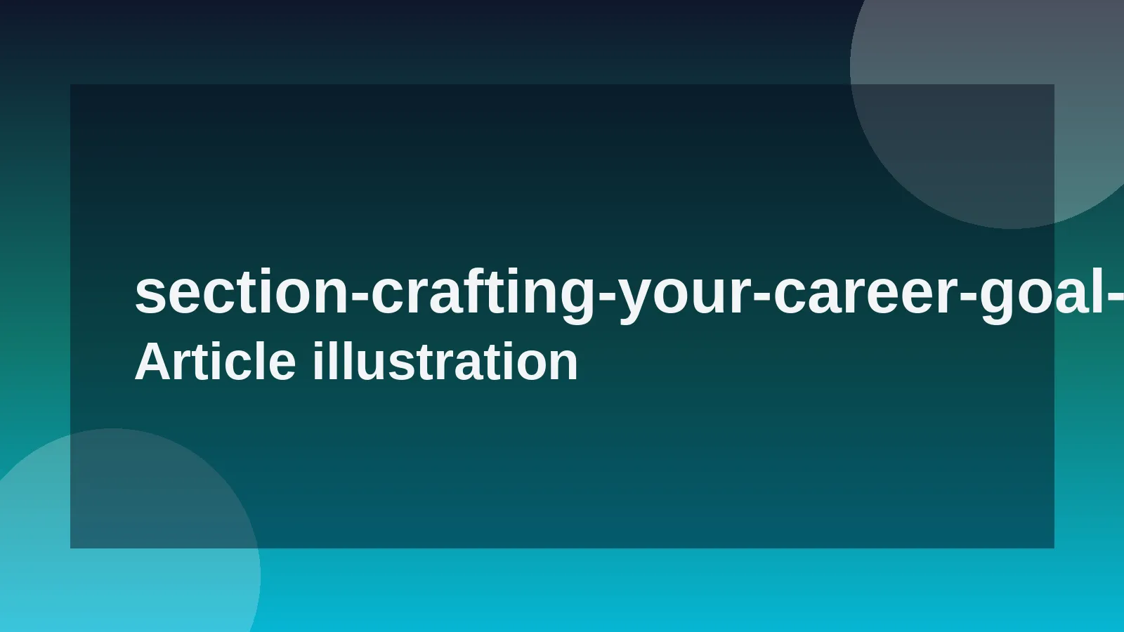 Crafting Your Career Goal Action Plan (Checklist)