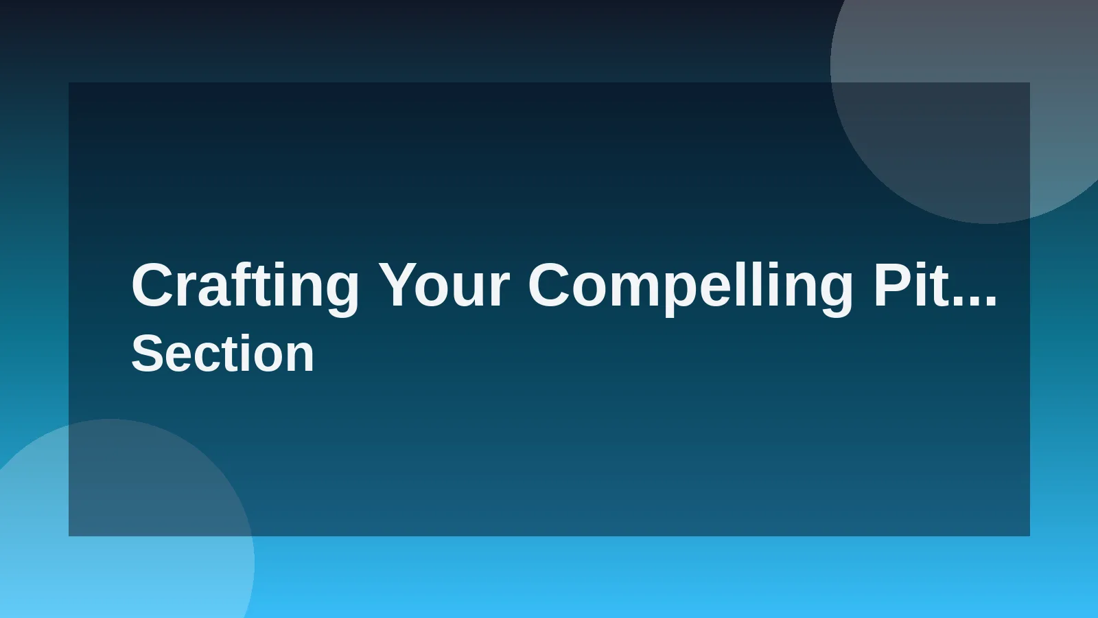 Crafting Your Compelling Pitch