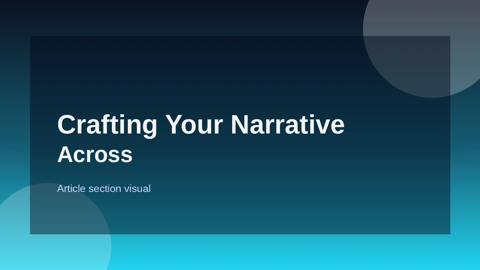 Crafting Your Narrative Across New Horizons