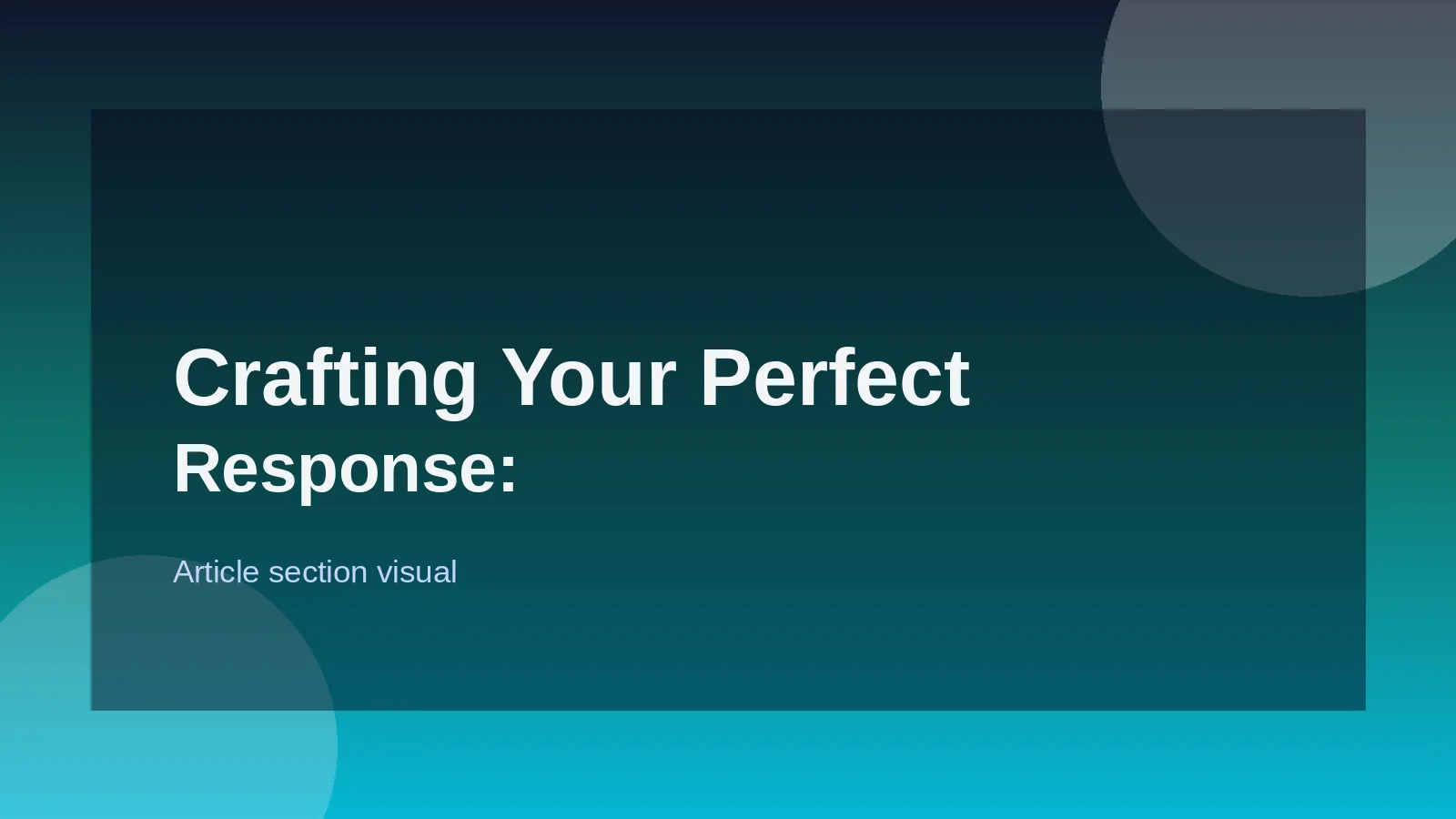 Crafting Your Perfect Response: The "Present-Past-Future" Fr...