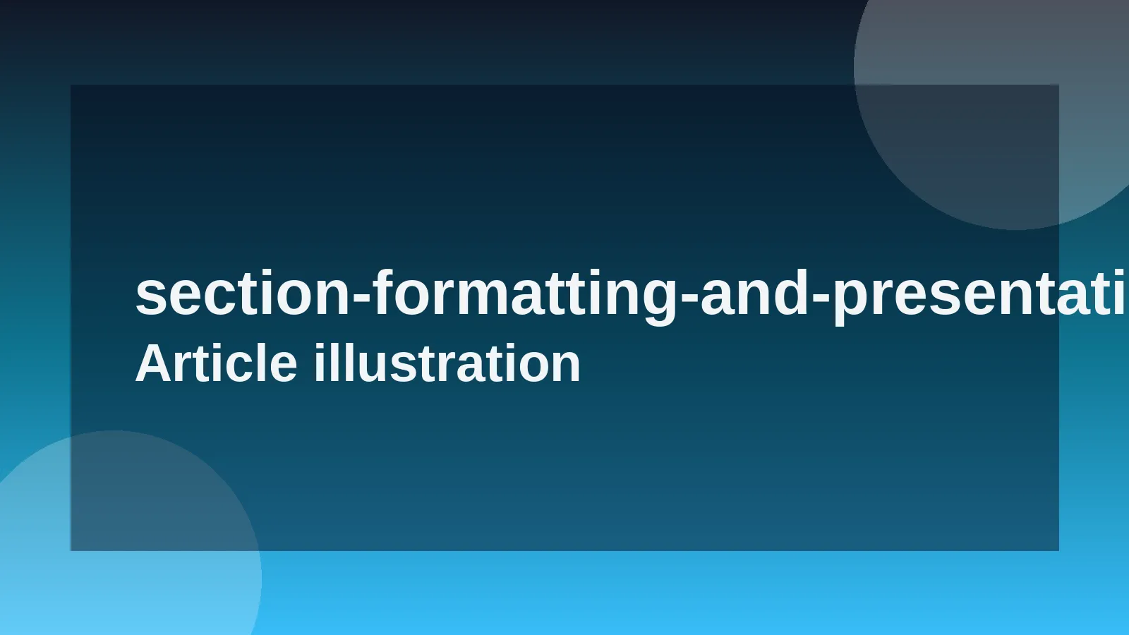 Formatting and Presentation: Professionalism Matters