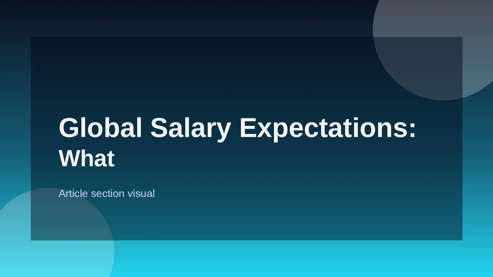 Global Salary Expectations: What You Can Earn