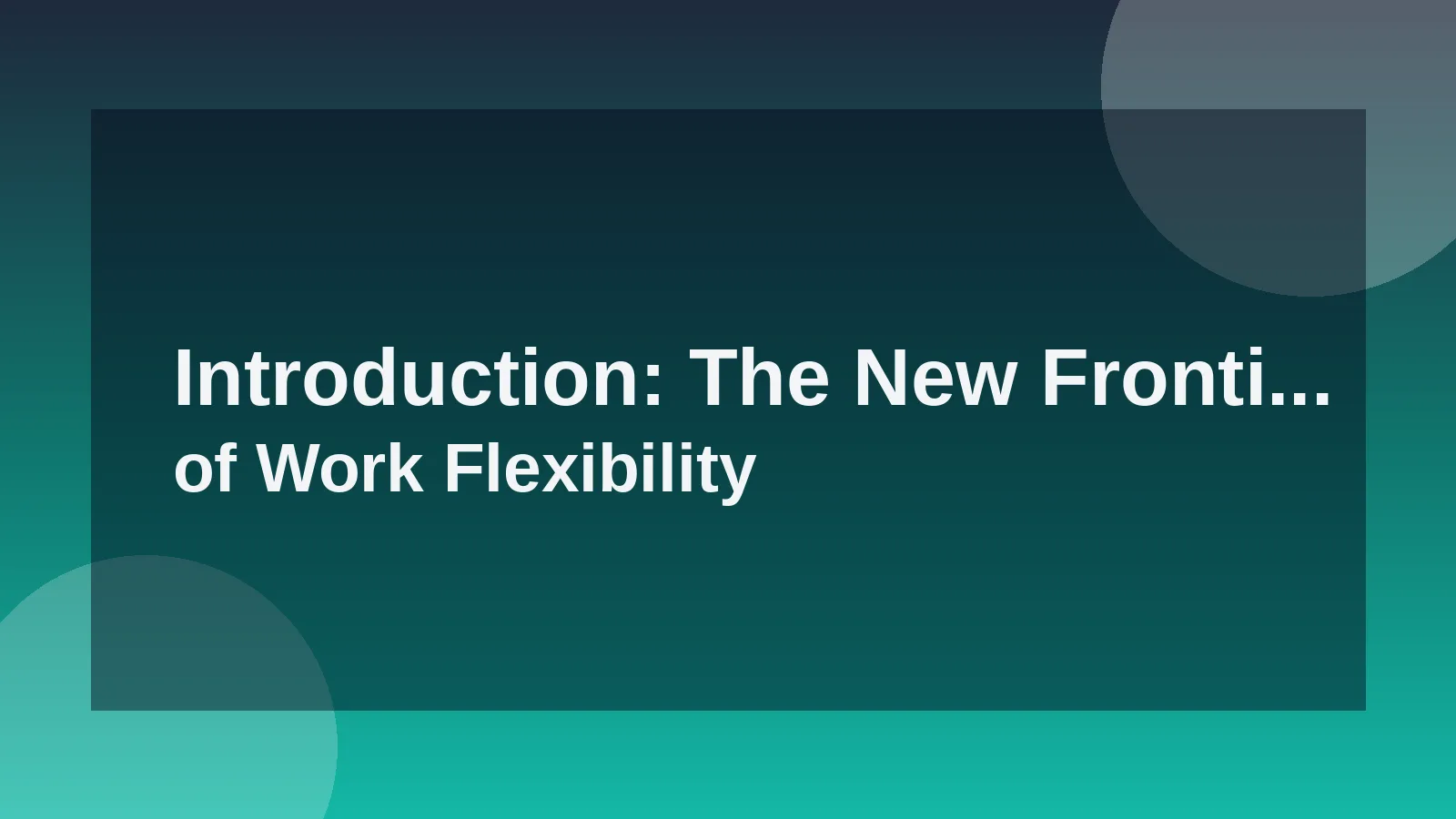Introduction: The New Frontier of Work Flexibility