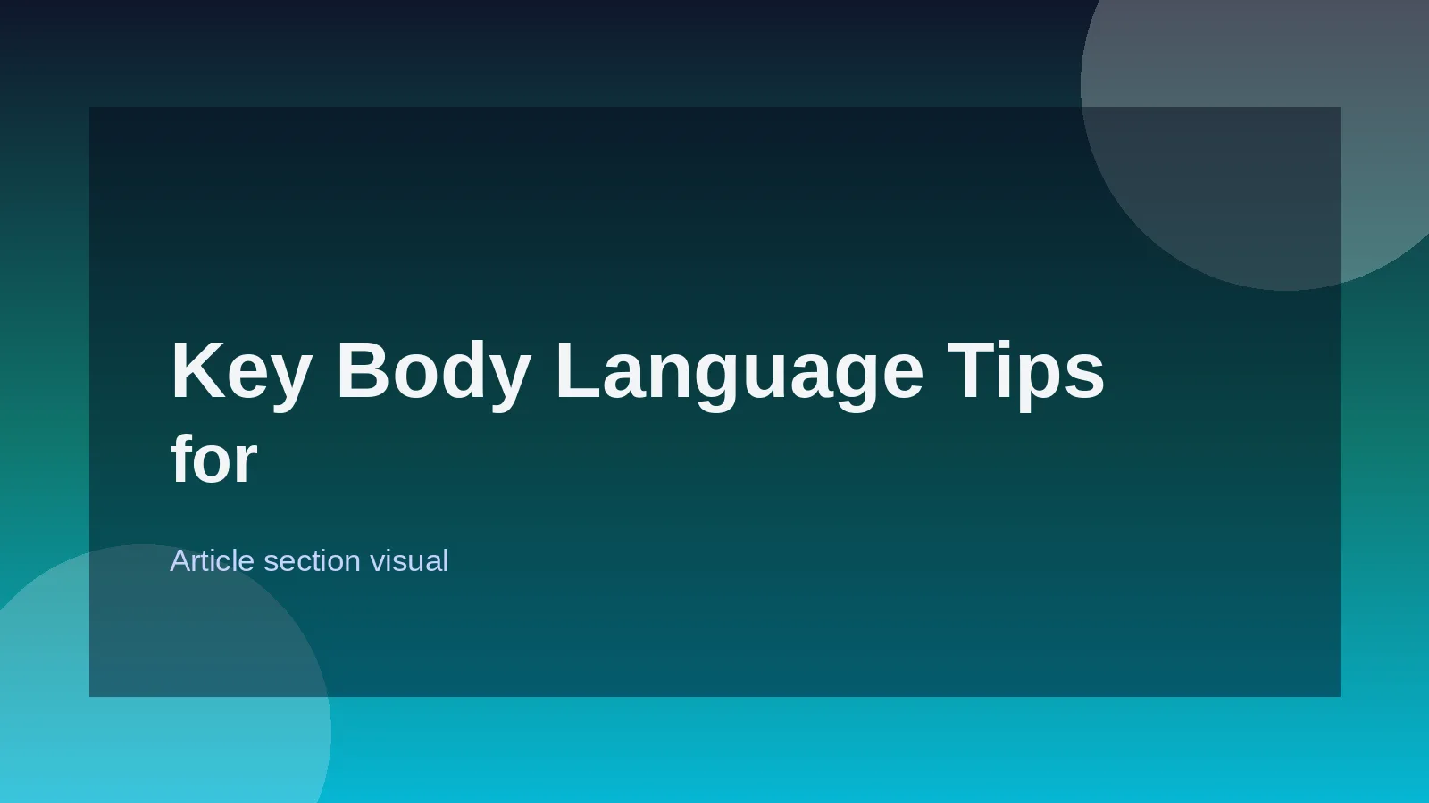 Key Body Language Tips for Interview Success