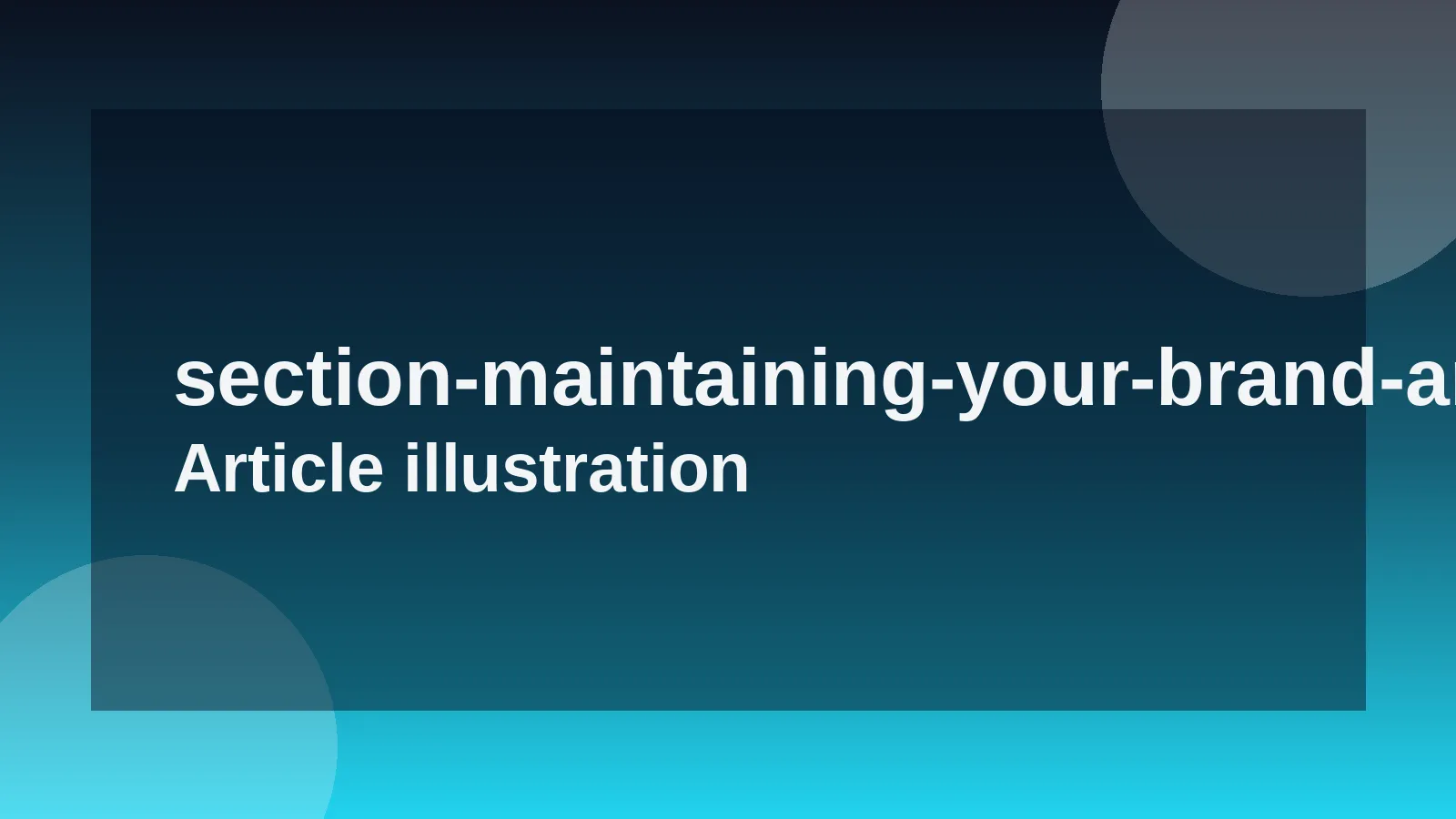 Maintaining Your Brand and Reputation
