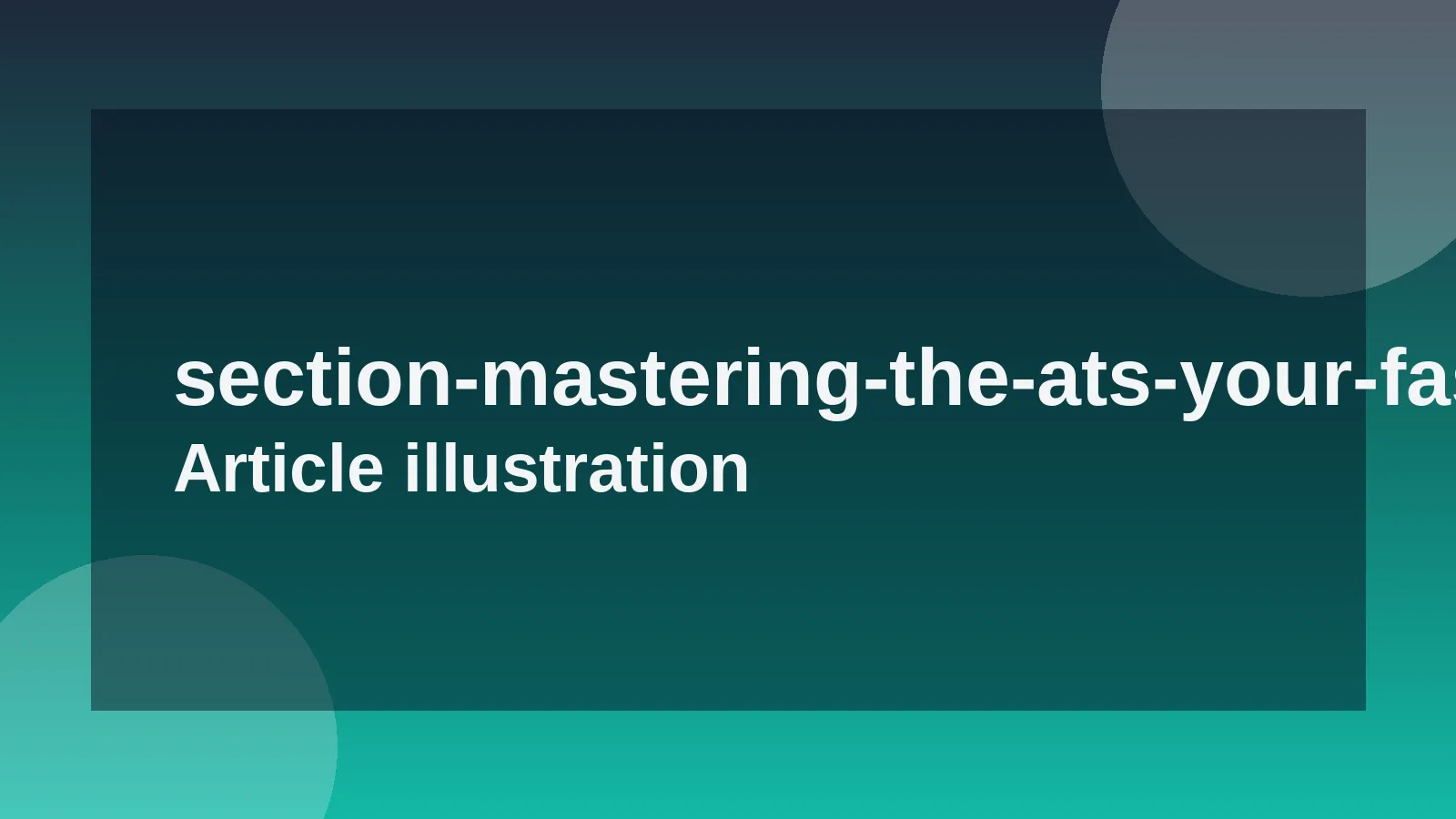 Mastering the ATS: Your Fast Track to Interviews