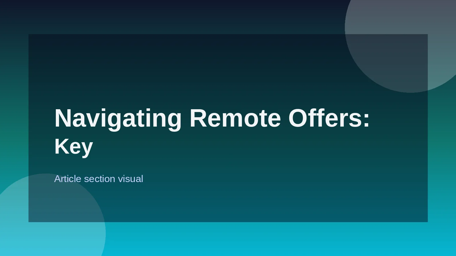 Navigating Remote Offers: Key Questions to Ask