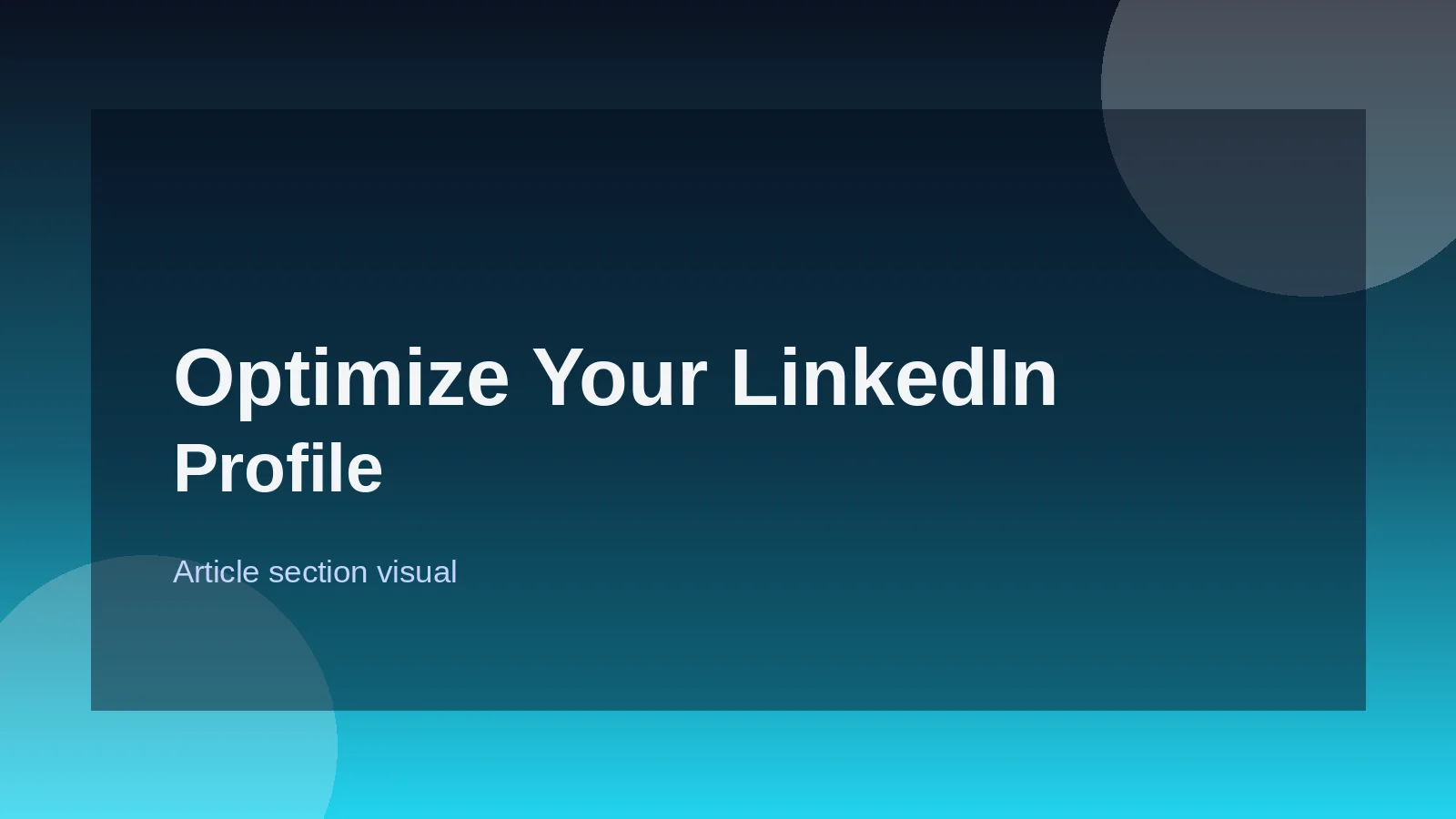 Optimize Your LinkedIn Profile for Discovery