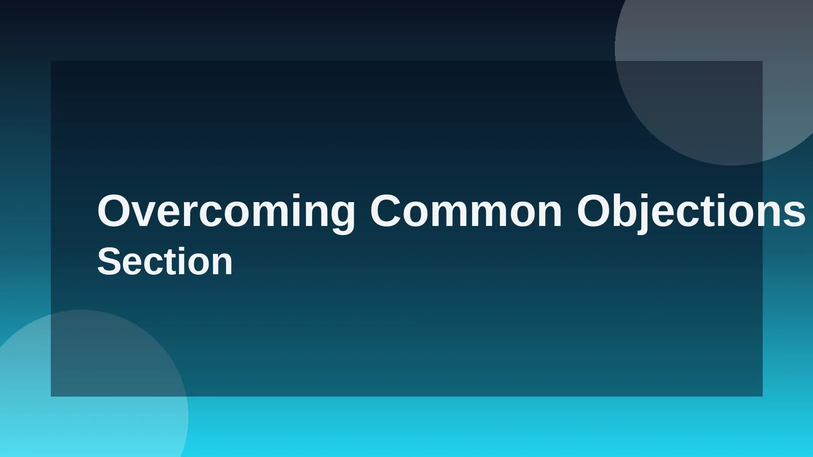 Overcoming Common Objections