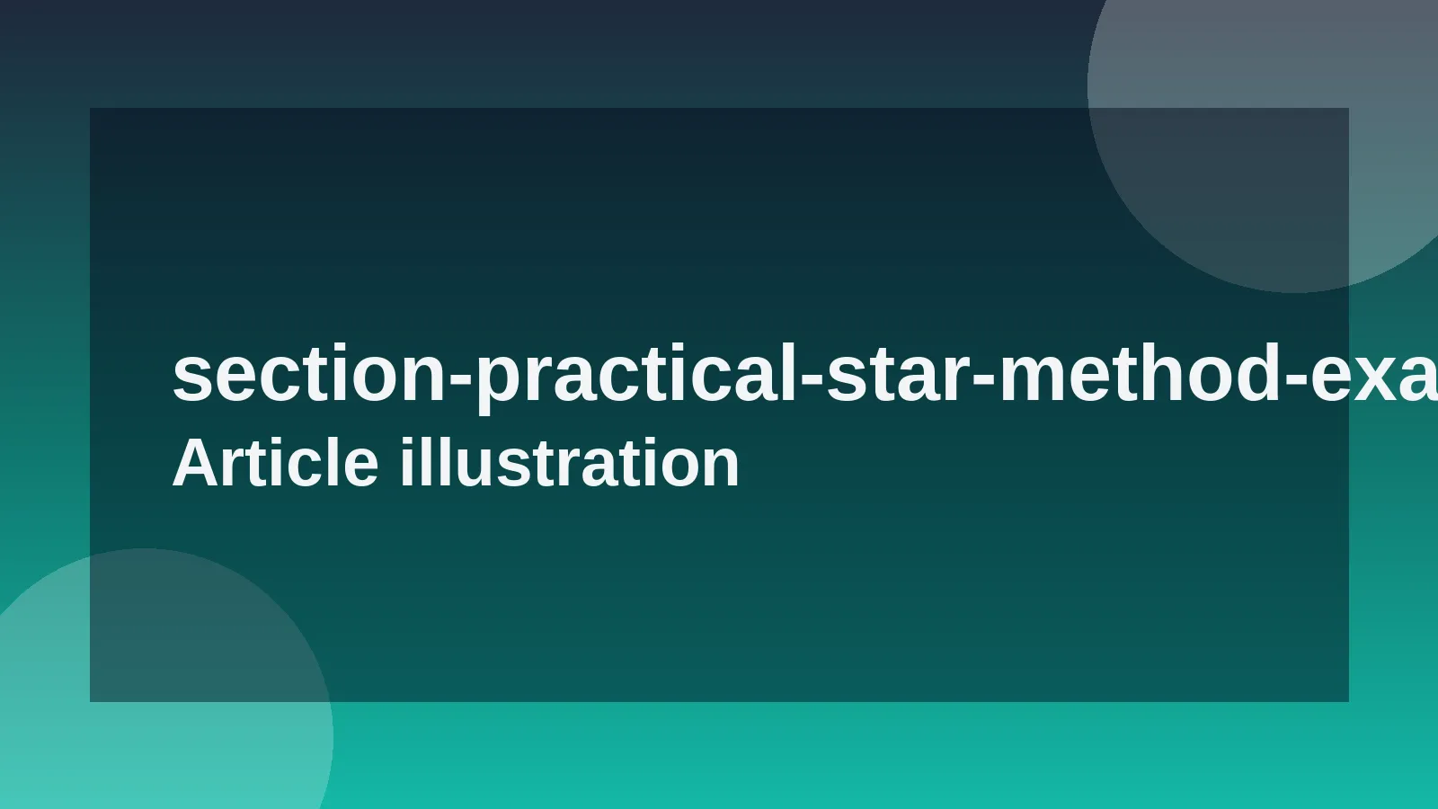 Practical STAR Method Examples