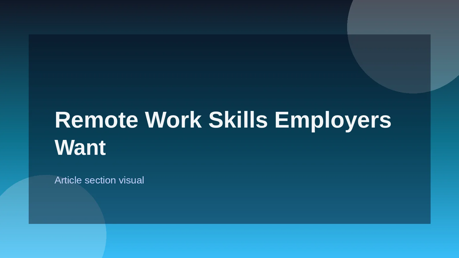 Remote Work Skills Employers Want