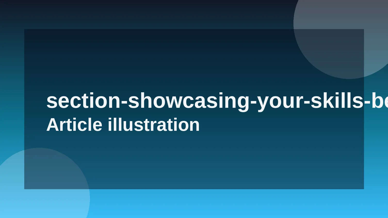 Showcasing Your Skills Before the Interview