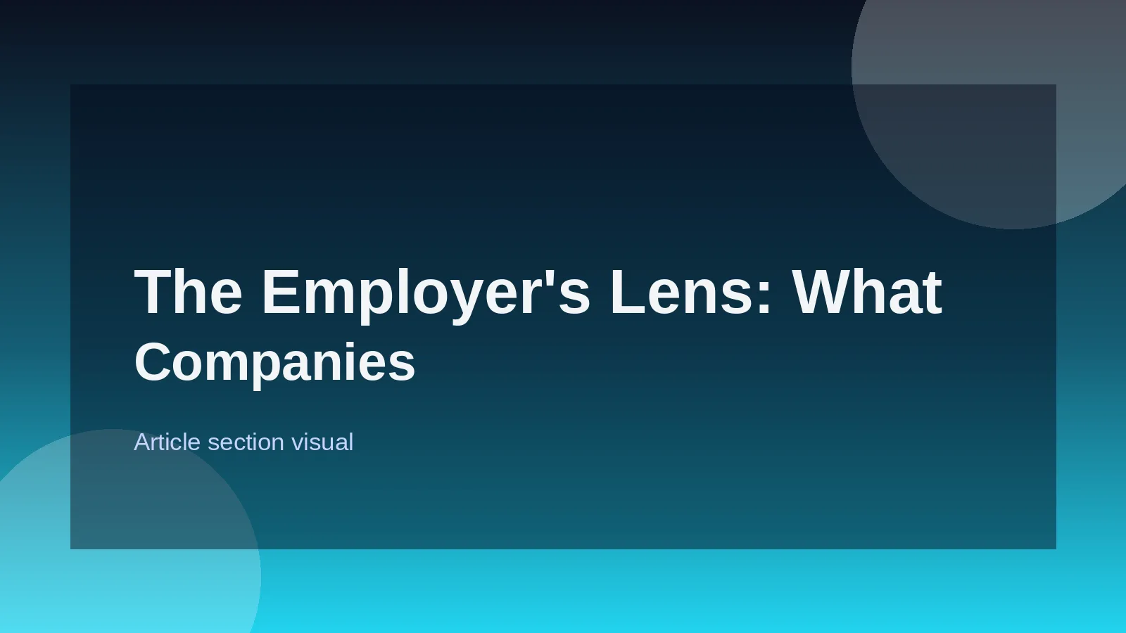 The Employer's Lens: What Companies Truly Pay For