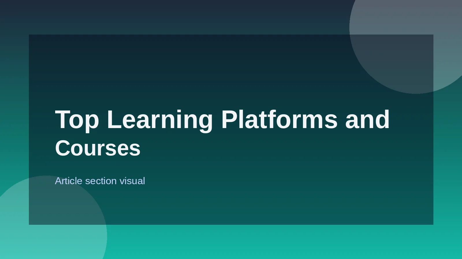 Top Learning Platforms and Courses
