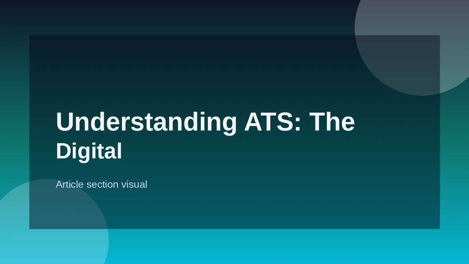 Understanding ATS: The Digital Gatekeeper