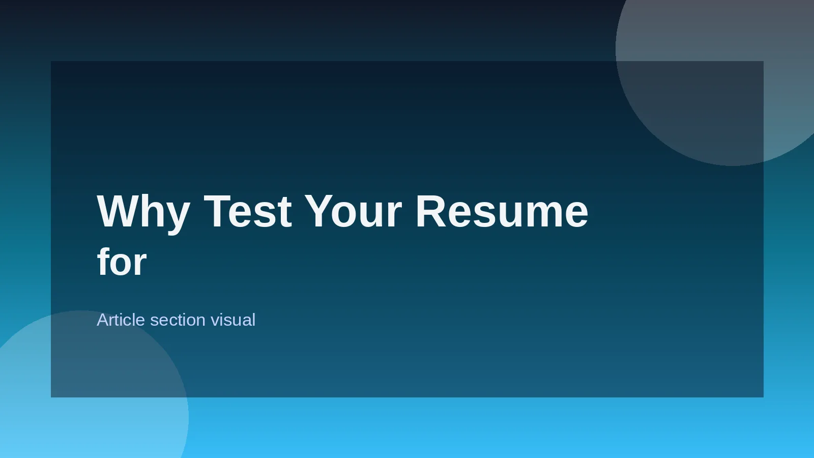 Why Test Your Resume for ATS Readiness?